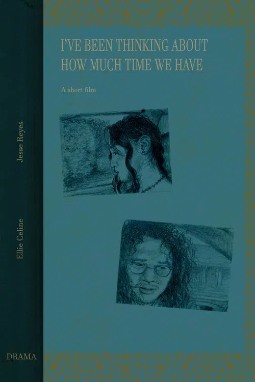 Poster do filme I've been thinking about how much time we have