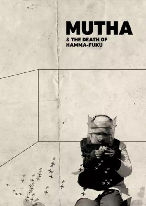 Mutha & The Death of Ham-ma Fuku movie poster