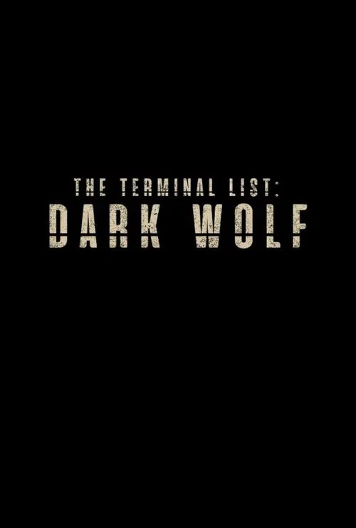 The Terminal List: Dark Wolf tv show poster