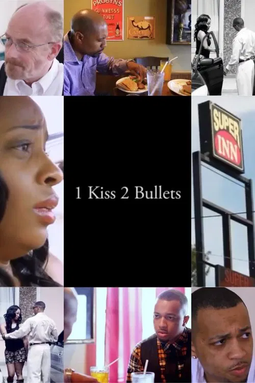 1 Kiss, 2 Bullets movie poster