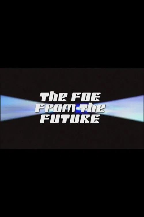 The Foe from the Future movie poster