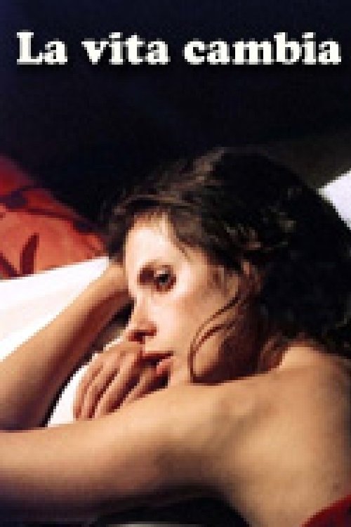 La vita cambia movie poster