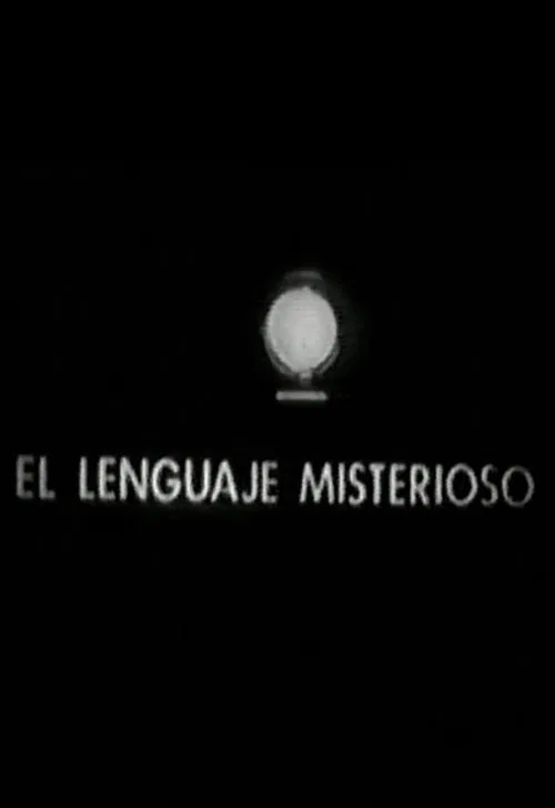 Poster do filme El lenguaje misterioso