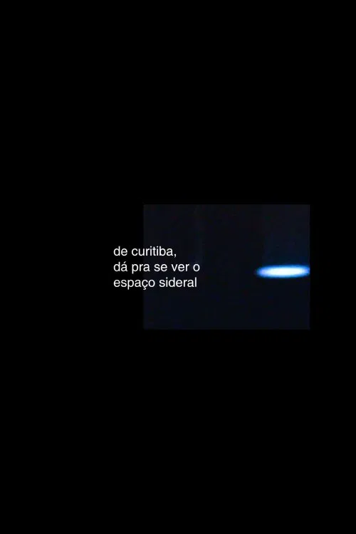 de curitiba, dá pra se ver o espaço sideral movie poster