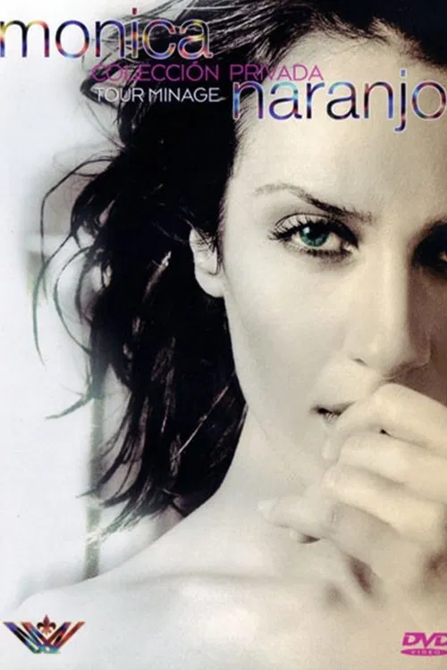 Monica Naranjo Tour Minage Coleccion Privada movie poster