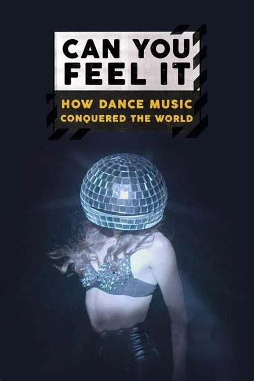 Can You Feel It - How Dance Music Conquered the World tv show poster