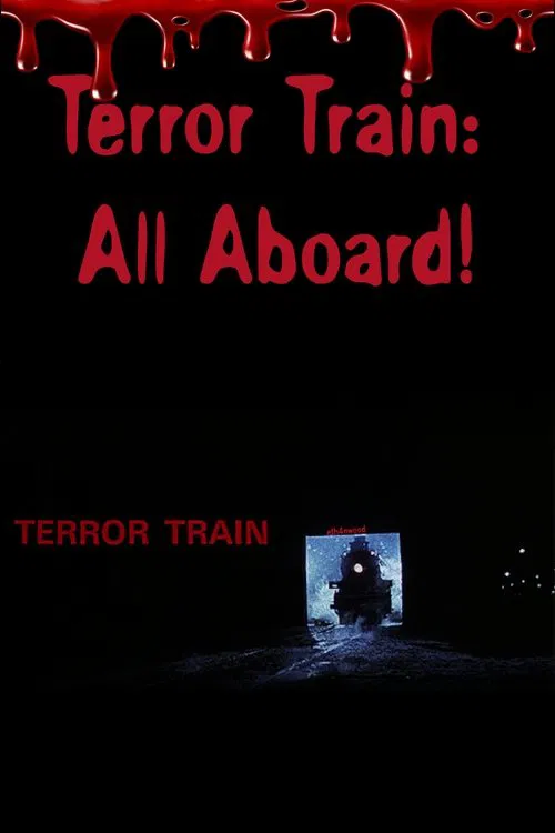 Terror Train: All Aboard! movie poster