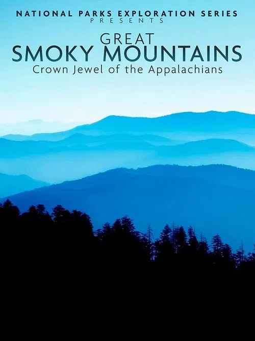 Poster do filme National Parks Exploration Series: Great Smoky Mountains