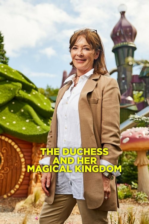 The Duchess and Her Magical Kingdom tv show poster