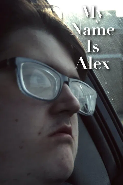 My Name Is Alex movie poster