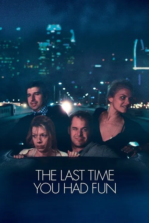The Last Time You Had Fun movie poster