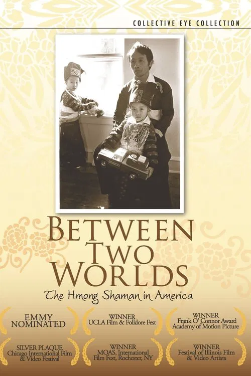Between Two Worlds: The Hmong Shaman in America movie poster