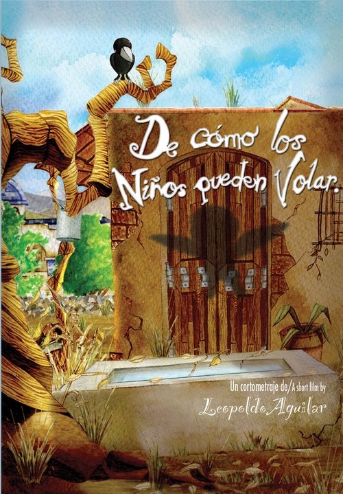 De Cómo Los Niños Pueden Volar movie poster