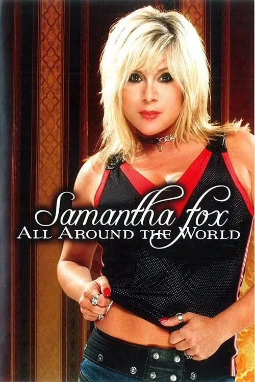 Samantha Fox - All Around The World movie poster