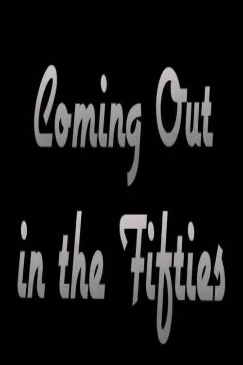 Coming Out in the 1950s: Stories of our Lives movie poster