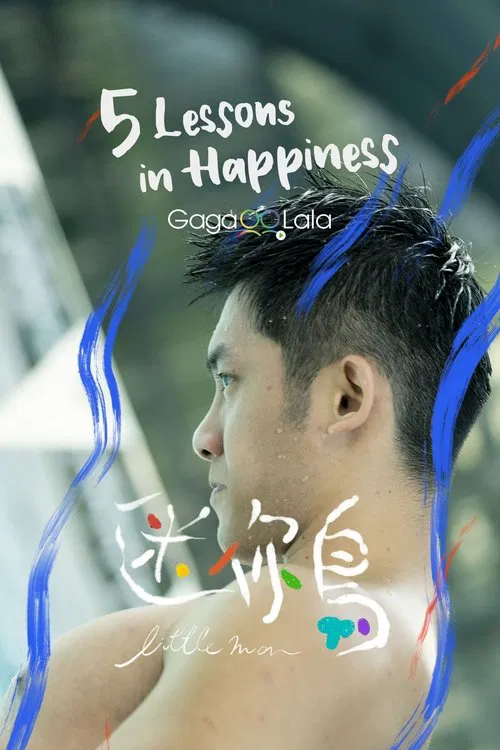5 Lessons in Happiness: Little Man movie poster