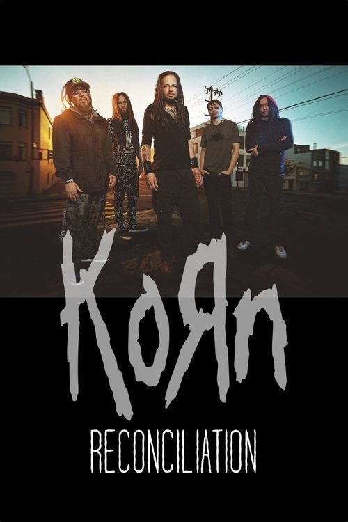 Korn: Reconciliation movie poster