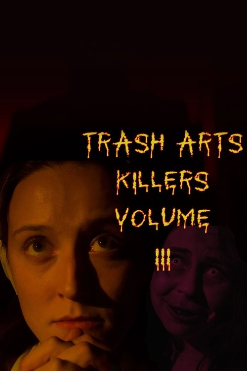 Trash Arts Killers: Volume Three movie poster