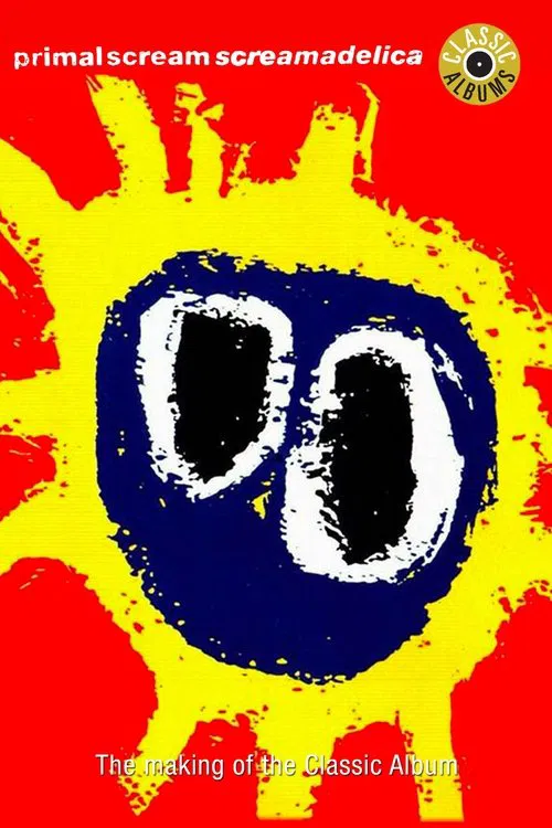Classic Albums: Primal Scream - Screamadelica movie poster