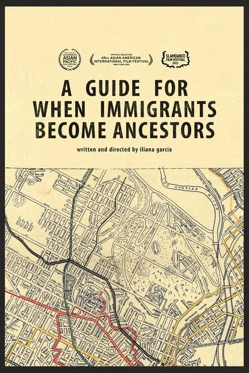 A Guide For When Immigrants Become Ancestors movie poster