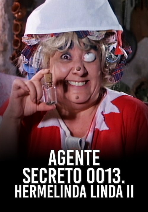 Agente 0013: Hermelinda linda II movie poster