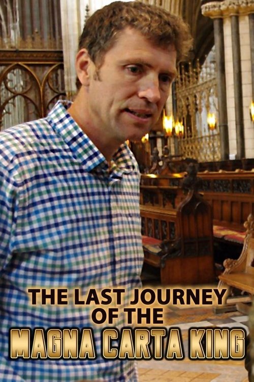 The Last Journey of the Magna Carta King movie poster