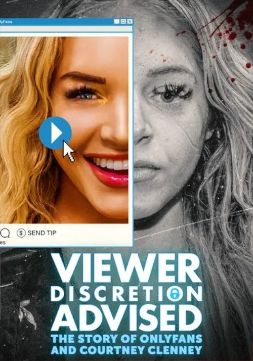 Viewer Discretion Advised: The Story of OnlyFans and Courtney Clenney movie poster