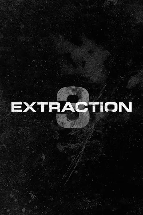 Extraction 3 movie poster