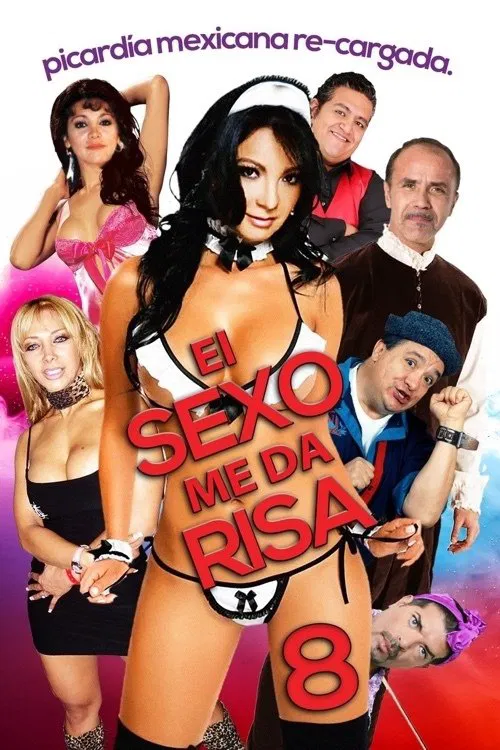 El sexo me da risa 8 movie poster