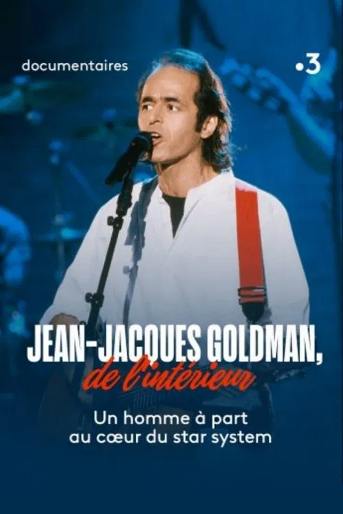Jean-Jacques Goldman, de l'intérieur movie poster
