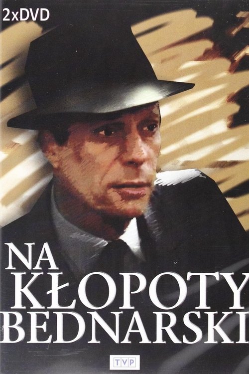 Na kłopoty... Bednarski tv show poster