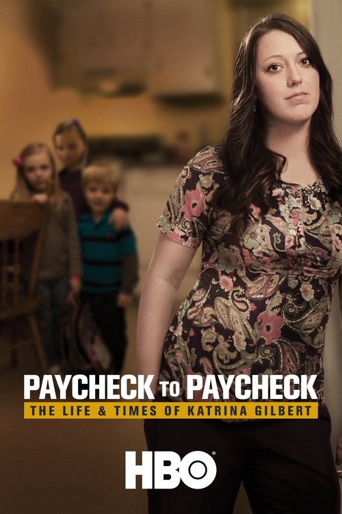 Paycheck to Paycheck: The Life & Times of Katrina Gilbert movie poster