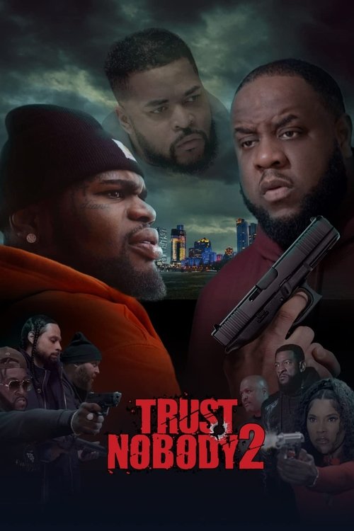 Trust Nobody 2: Still No Trust movie poster