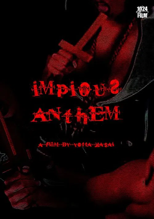 IMPIOUS ANTHEM movie poster