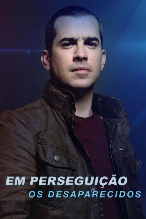 Poster do filme Em Perseguição: Os Desaparecidos