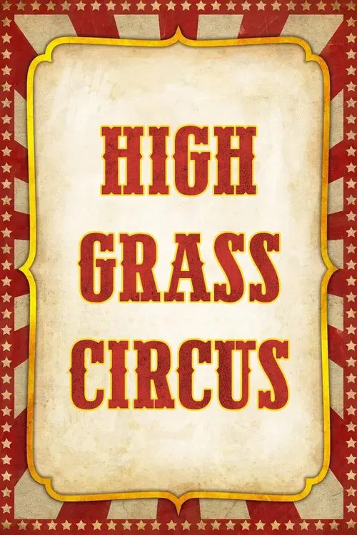 High Grass Circus movie poster