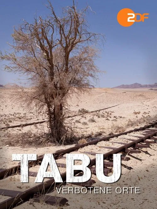 Terra X - Tabu - Verbotene Orte movie poster