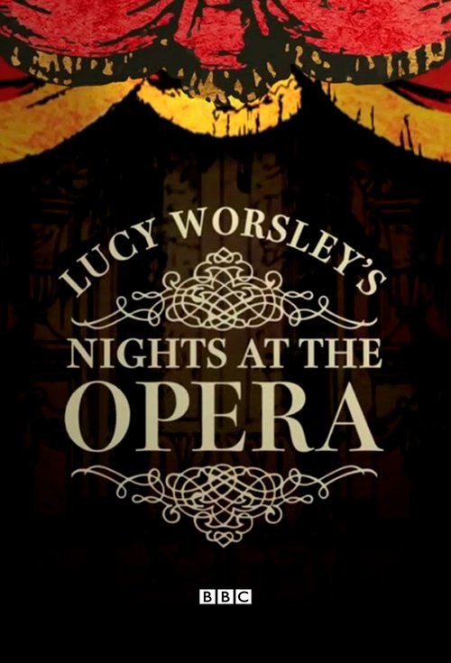 Lucy Worsley's Nights at the Opera tv show poster