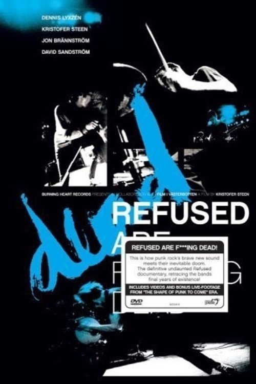 Poster do filme Refused Are Fucking Dead