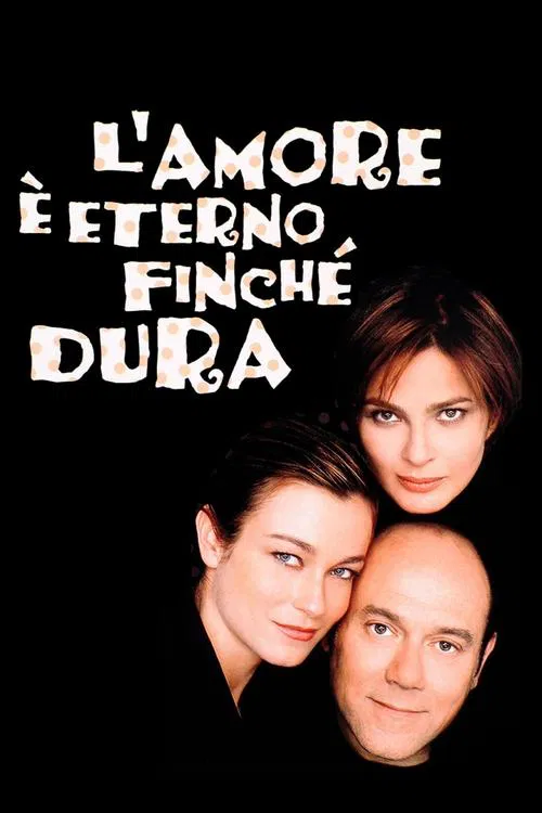 L'amore è eterno finché dura movie poster
