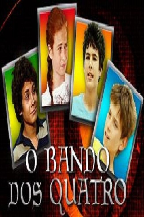 O Bando dos Quatro tv show poster