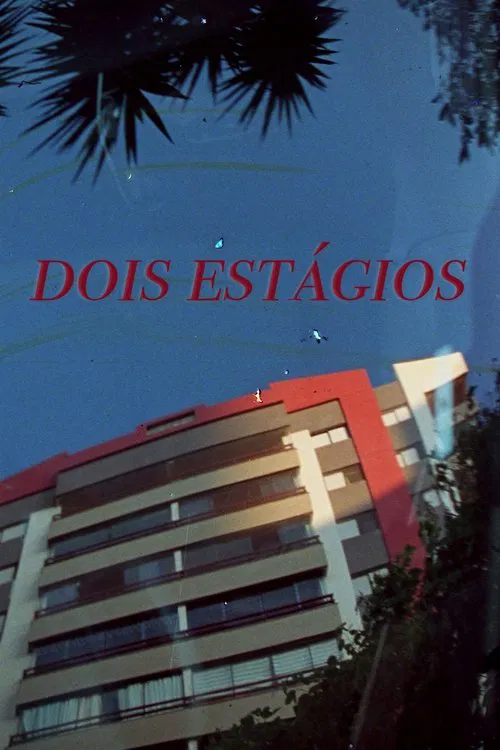 Poster do filme Dois Estágios
