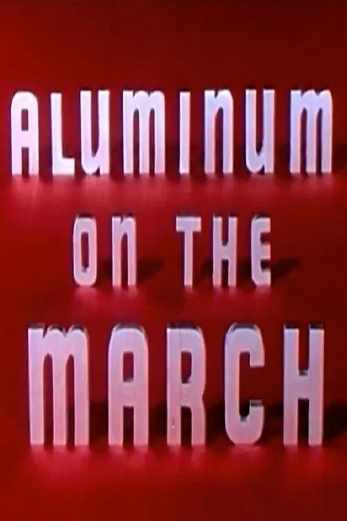Aluminum on the March movie poster