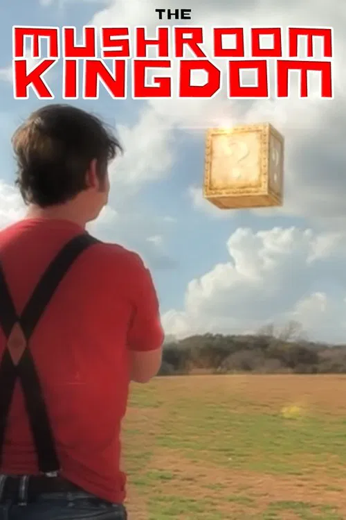 The Mushroom Kingdom movie poster