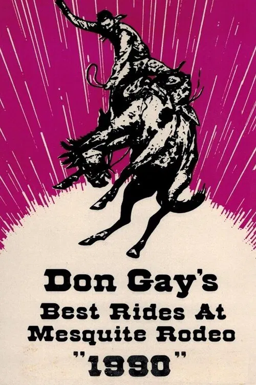 Don Gay's Best Rides at Mesquite Rodeo 1990 movie poster
