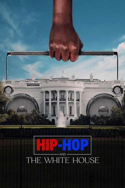 Hip-Hop and the White House movie poster