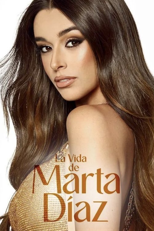 La Vida de Marta Díaz movie poster