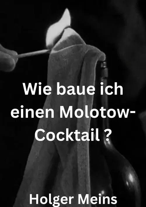 Wie baue ich einen Molotow-Cocktail ? movie poster