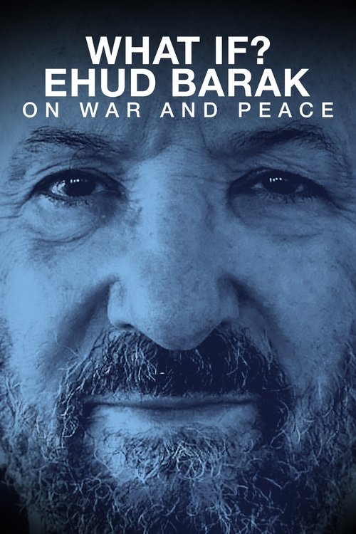 What if? Ehud Barak on War and Peace movie poster