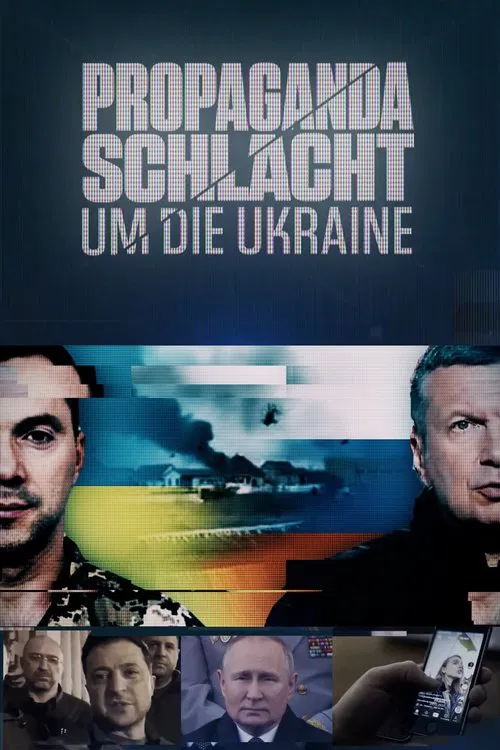 Propagandaschlacht um die Ukraine movie poster